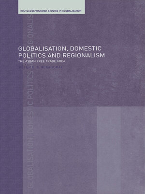 cover image of Globalisation, Domestic Politics and Regionalism